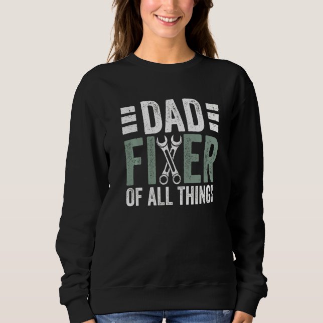 Dad Fixer Contractor Carpenter Woodworker Men's Fa Sweatshirt (Front)
