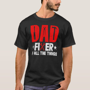 DAD Fixer Of All Things Funny Tools Dad Jokes Fath T-Shirt