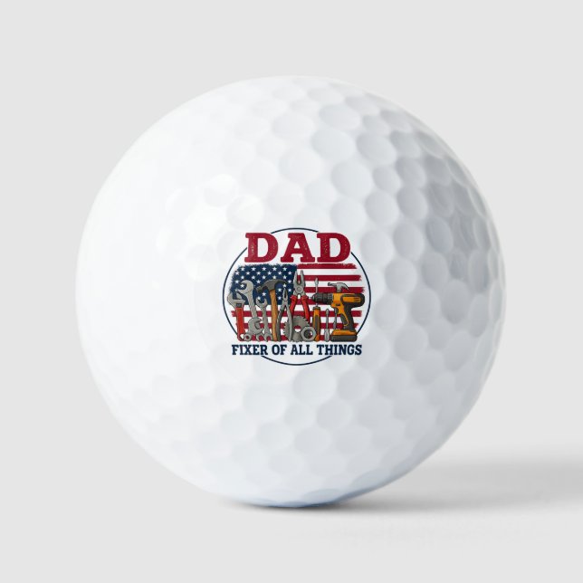 Dad, Fixer Of All Things – Patriotic Carpentry Golf Balls (Front)