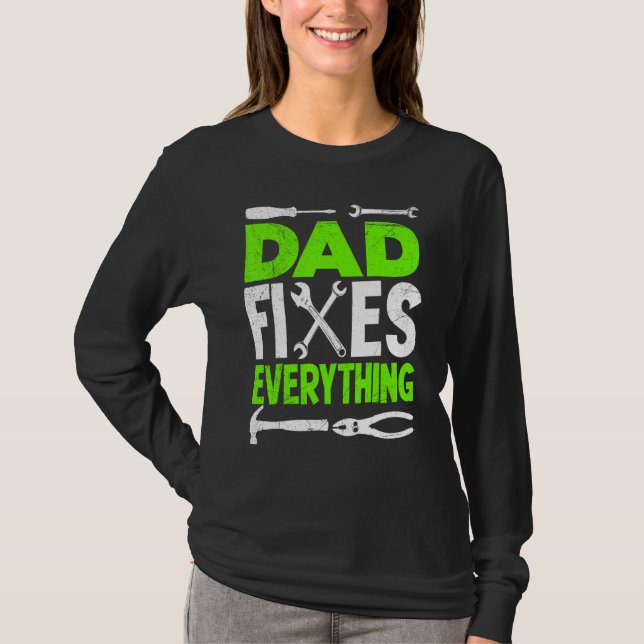 Dad Fixes Everything Hobbyist Screwdriver Father T-Shirt (Front)