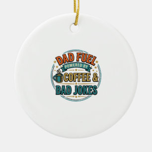 Dad Fuel Coffee and Bad Jokes Vintage Shirt Design Ceramic Tree Decoration
