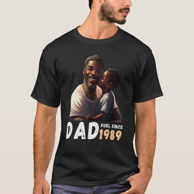 Dad Fuel Since 1989 Quote Black King Magic Fathers T-Shirt (Front)