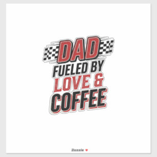 Dad Fuelled by Love and Coffee Racing Shirt Design