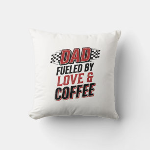 Dad Fuelled by Love and Coffee Racing Shirt Design Cushion