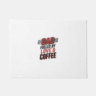 Dad Fuelled by Love and Coffee Racing Shirt Design Doormat