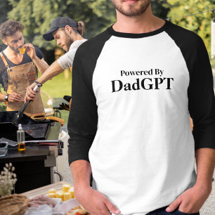 Dad Funny Birthday - Powered By DadGPT - Ai Joke T-Shirt