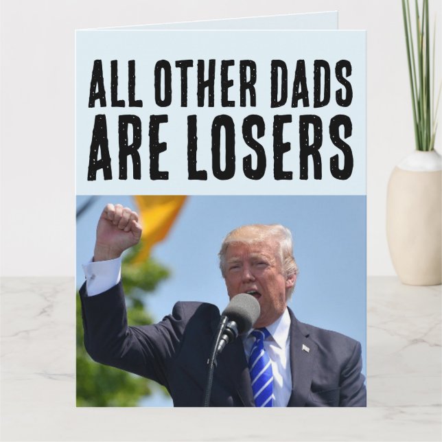 DAD FUNNY DONALD TRUMP BIRTHDAY OVERSIZED CARDS  (Front)
