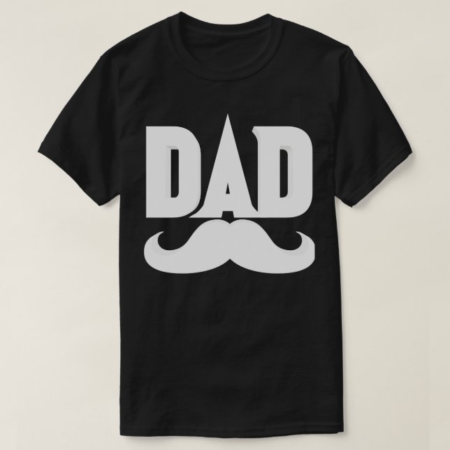 Dad Funny Fathers Day Design  T-Shirt (Design Front)