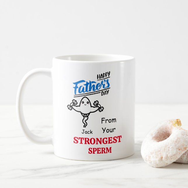 Dad Funny Happy Father's Day From Strongest Sperm  Coffee Mug (With Donut)
