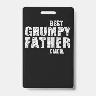 Dad Gift   Best Grumpy Father Ever Gift Idea ID Badge