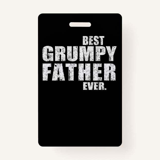 Dad Gift | Best Grumpy Father Ever Gift Idea ID Badge (Front)