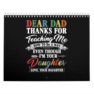 Dad Gift  Dear Dad Thanks For Teaching Me Daughter Calendar