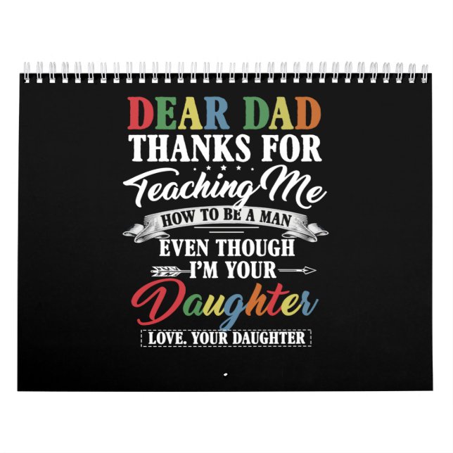 Dad Gift |Dear Dad Thanks For Teaching Me Daughter Calendar (Cover)