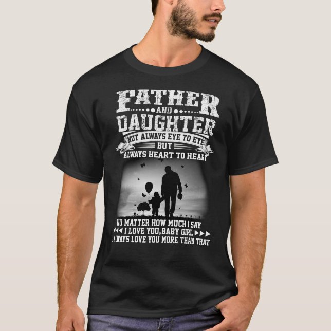 Dad Gift | Father And Daughter Eye Together Heart T-Shirt (Front)