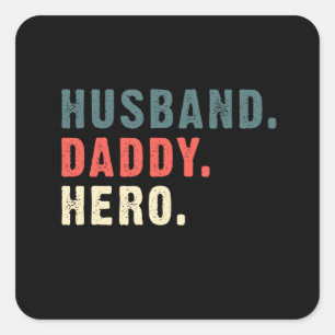 Dad Gift Husband Daddy Hero Best Gift Idea Square Sticker