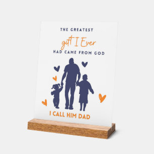 Dad Gift-Inspirational Fathers Day Quote Acrylic Sign