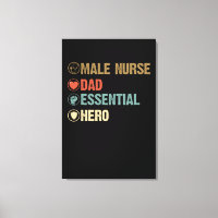 Dad Gift | Male Nurse. Dad. Essential. Hero