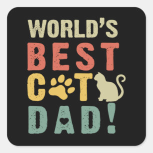 Dad Gift   World's. Best. Cat. Dad ! Square Sticker