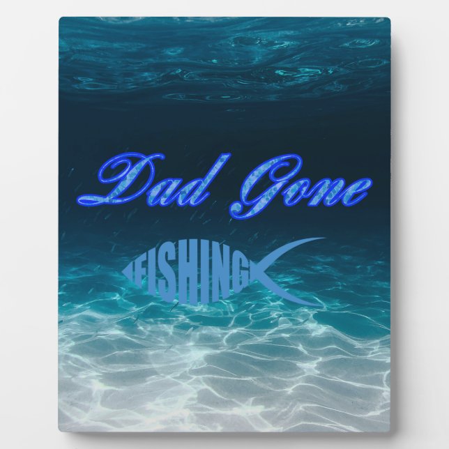 Dad Gone Fishing Tabletop Plaque with Easel (Front)