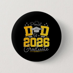 Dad graduation senior 2026 proud dad of a 2026 6 cm round badge