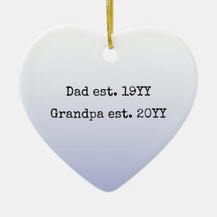 Dad Grandpa Est Established Grandpa to be gift Ceramic Tree Decoration