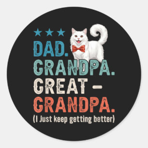 Dad Grandpa Great Grandpa Better Fathers Day Cat Classic Round Sticker