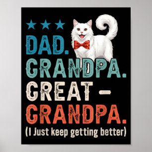Dad Grandpa Great Grandpa Better Fathers Day Cat Poster