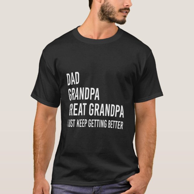 Dad Grandpa Great Grandpa Fathers Day From Grand T-Shirt (Front)