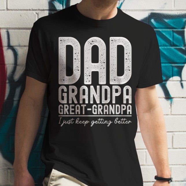 Dad Grandpa Great Grandpa Funny Fathers Day T-Shirt (Creator Uploaded)