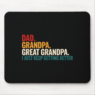Dad Grandpa Great Grandpa Funny Saying - Dad I Jus Mouse Mat