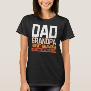 Dad Grandpa Great Grandpa Husband Papa Granddaddy T-Shirt