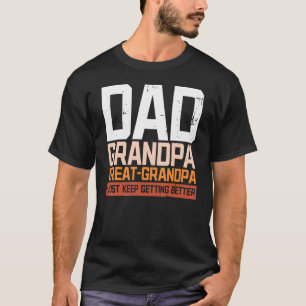 Dad Grandpa Great Grandpa Husband Papa Granddaddy  T-Shirt
