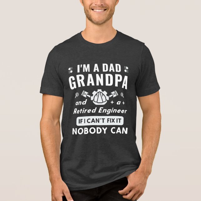 Dad, Grandpa & Retired Engineer Funny Fix-It Quote Tri-Blend Shirt (Front)