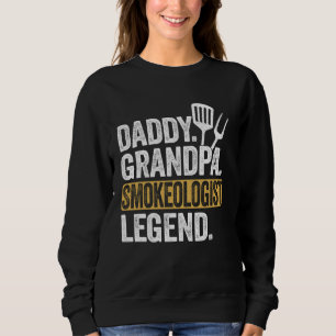 Dad Grandpa Smokeologist Legend Funny Retro Grilli Sweatshirt
