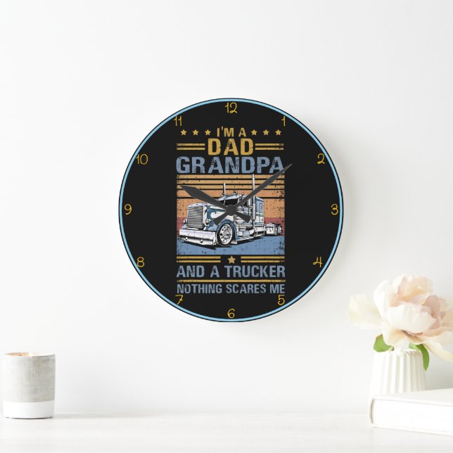 Dad Grandpa Trucker: Fearless Long Haul Large Clock (Home)