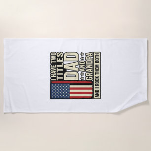 Dad Grandpa Vintage Patriotic Family Shirt Design_ Beach Towel