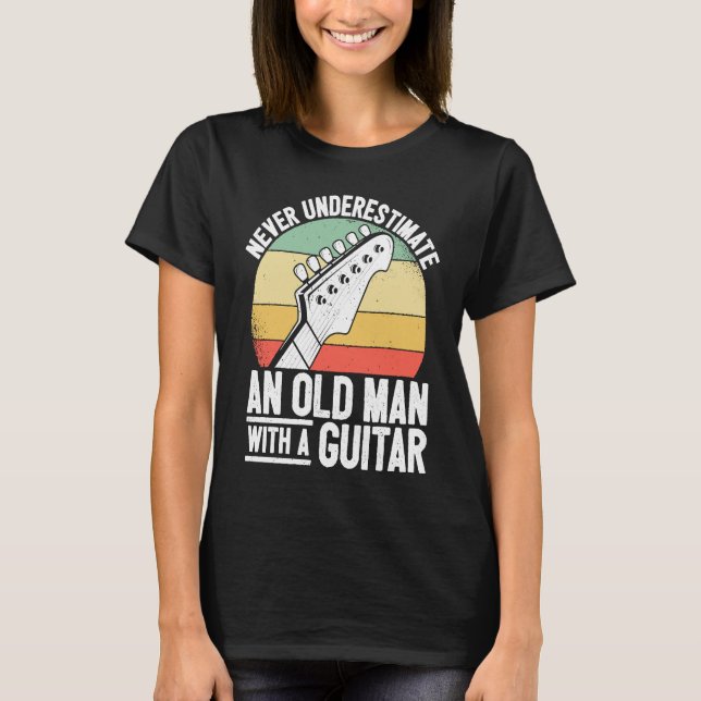 Dad Guitar Player Grandpa Guitarist Old Man Guitar T-Shirt (Front)