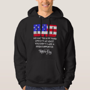 Dad Happy Father's Day No Matter How Hard Life Get Hoodie