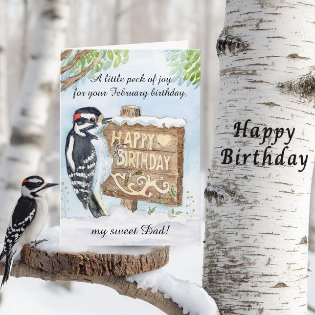 Dad Happy February Birthday Downy Woodpecker Card (Creator Uploaded)
