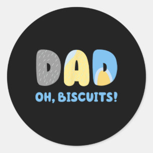 Dad Hate Biscuits Matching Shirt For Mens Womens K Classic Round Sticker