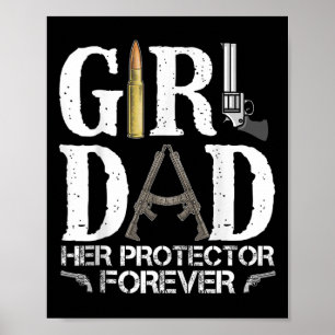 Dad Her Protector Forever Daddy Funny Fathers Day  Poster