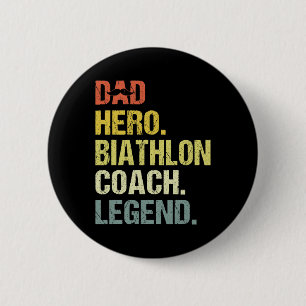 Dad Hero Biathlon Coach Funny Biathlon Coach Humou 6 Cm Round Badge