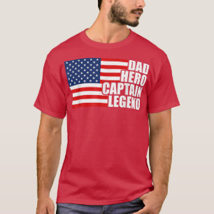 Dad hero captain legend Boat USA American Flag 4th T-Shirt