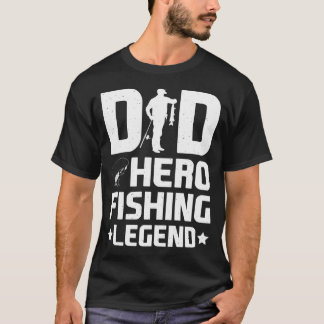 Dad Hero Fishing Legend - Vintage Fishing Father†T-Shirt