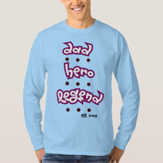 Dad. Hero. Legend. | Bold Typography Long Sleeve  T-Shirt