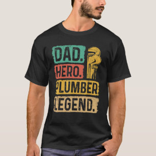 Dad Hero Plumber Legend Wrench Tradesman plumbing  T-Shirt