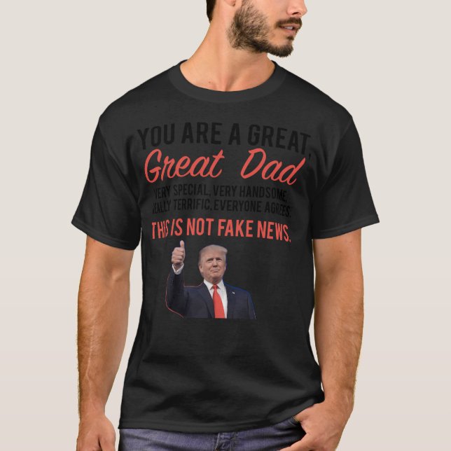 Dad Holiday Gift Fathers Day Donald Trump T-Shirt (Front)