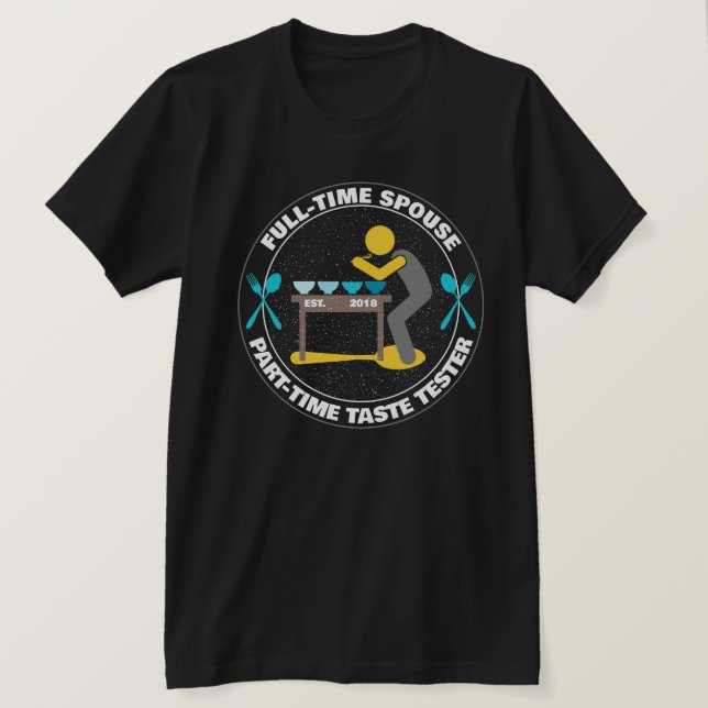 Dad Humor Taste Tester Kitchen T-Shirt (Design Front)