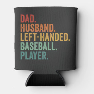 Dad Husband Baseball Left Handed Legend  Can Cooler