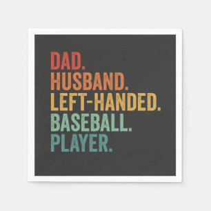 Dad Husband Baseball Left Handed Legend  Napkin